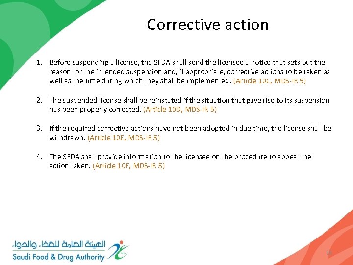 Corrective action 1. Before suspending a license, the SFDA shall send the licensee a