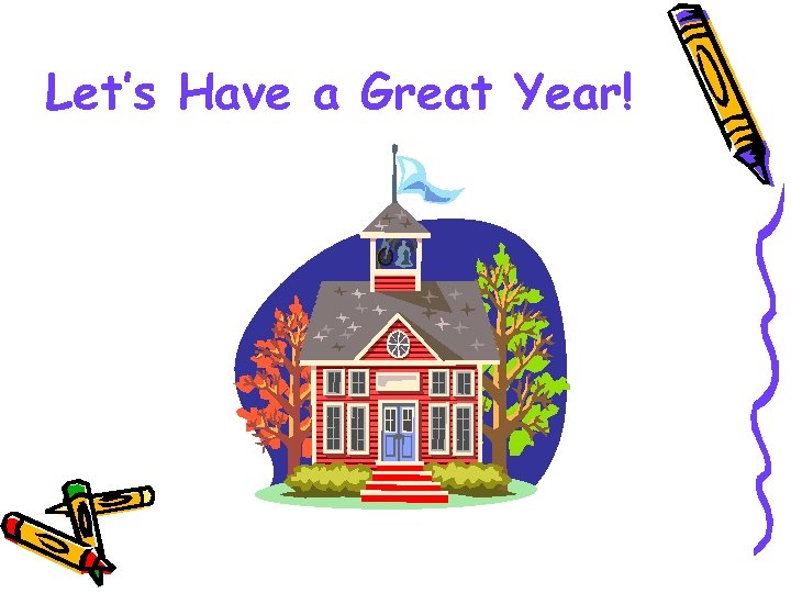 Let’s Have a Great Year! 