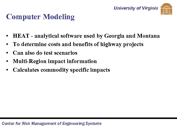 University of Virginia Computer Modeling • • • HEAT - analytical software used by