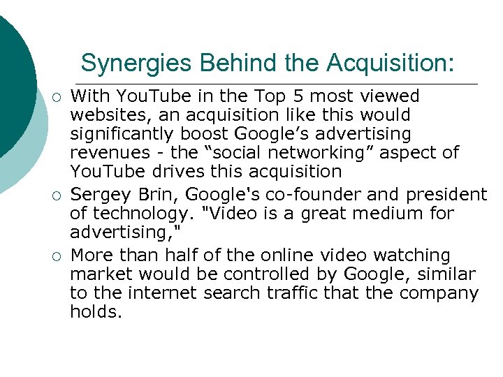 Synergies Behind the Acquisition: ¡ ¡ ¡ With You. Tube in the Top 5