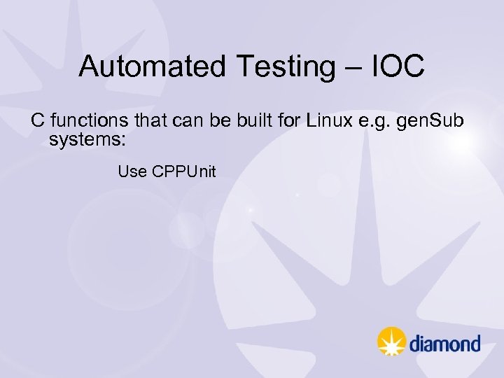 Automated Testing – IOC C functions that can be built for Linux e. g.