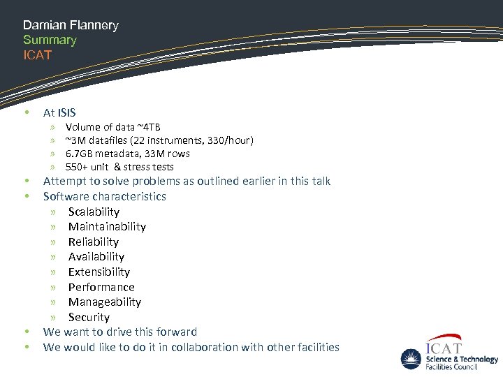 Damian Flannery Summary ICAT • At ISIS » » • • Volume of data