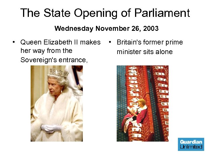 The State Opening of Parliament Wednesday November 26, 2003 • Queen Elizabeth II makes