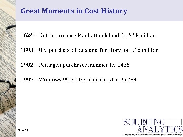 Great Moments in Cost History 1626 – Dutch purchase Manhattan Island for $24 million