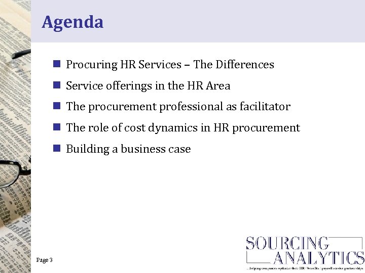 Agenda n Procuring HR Services – The Differences n Service offerings in the HR