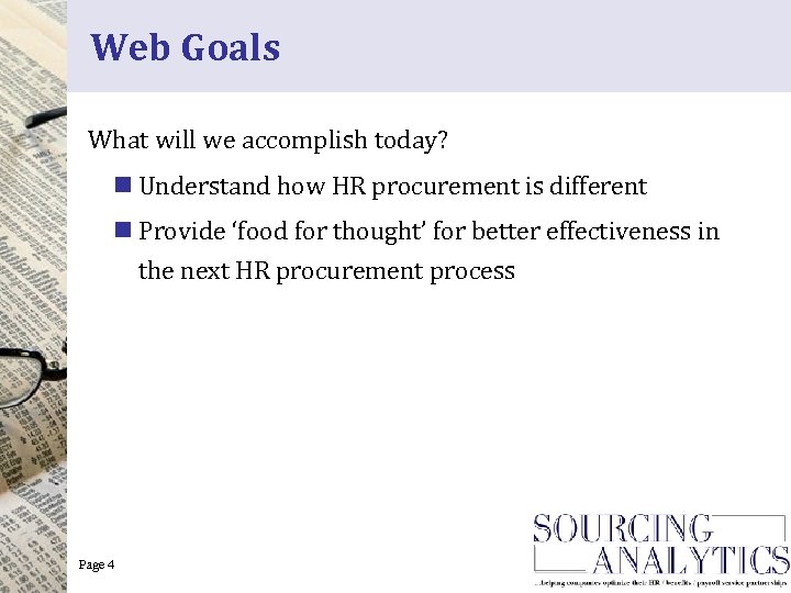 Web Goals What will we accomplish today? n Understand how HR procurement is different