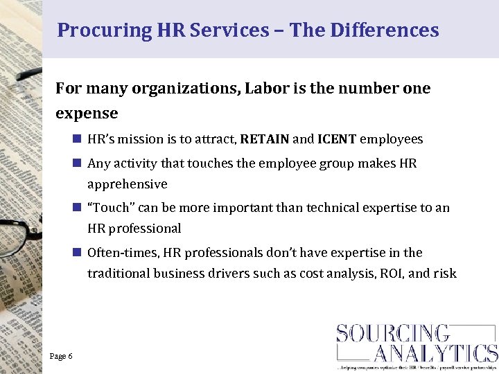 Procuring HR Services – The Differences For many organizations, Labor is the number one