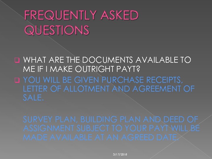 FREQUENTLY ASKED QUESTIONS WHAT ARE THE DOCUMENTS AVAILABLE TO ME IF I MAKE OUTRIGHT