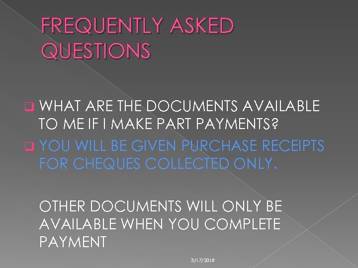 FREQUENTLY ASKED QUESTIONS WHAT ARE THE DOCUMENTS AVAILABLE TO ME IF I MAKE PART