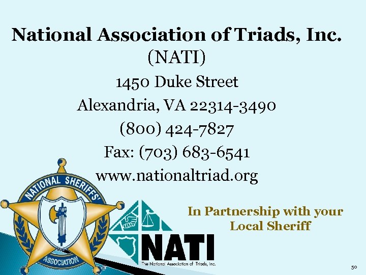 National Association of Triads, Inc. (NATI) 1450 Duke Street Alexandria, VA 22314 -3490 (800)