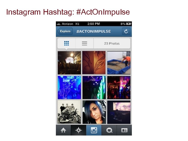 Instagram Hashtag: #Act. On. Impulse 