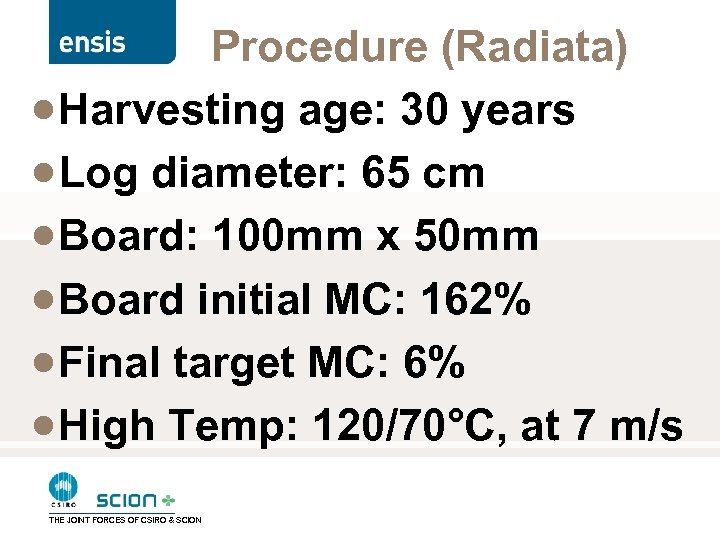 Procedure (Radiata) · Harvesting age: 30 years · Log diameter: 65 cm · Board: