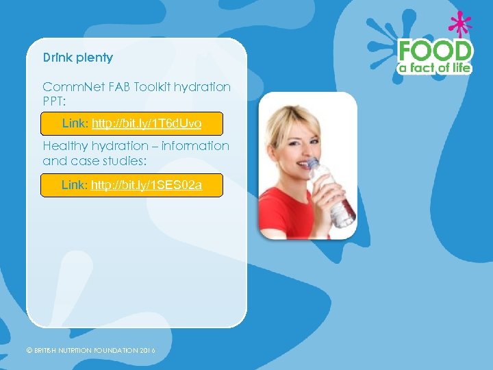 Drink plenty Comm. Net FAB Toolkit hydration PPT: Link: http: //bit. ly/1 T 6