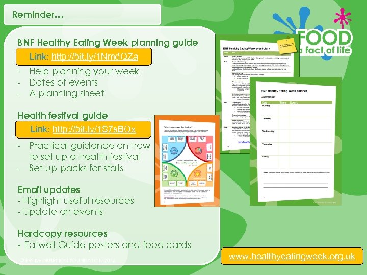 Reminder… BNF Healthy Eating Week planning guide Link: http: //bit. ly/1 Nmd. QZa -