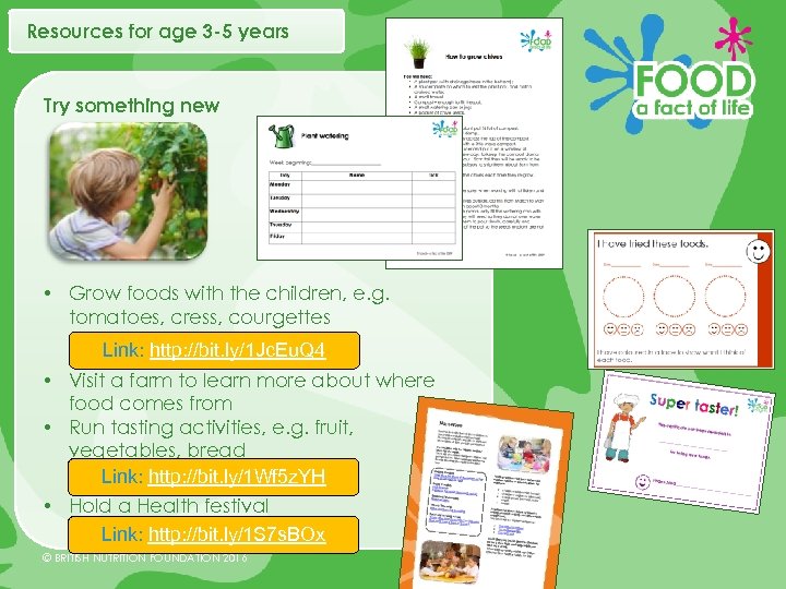 Resources for age 3 -5 years Try something new • Grow foods with the