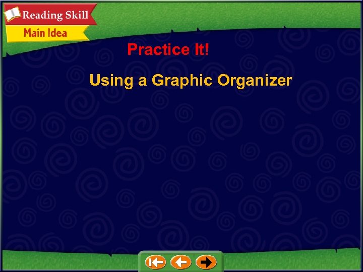 Practice It! Using a Graphic Organizer 