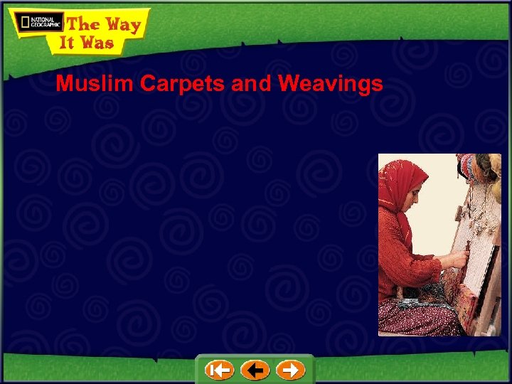 Muslim Carpets and Weavings 