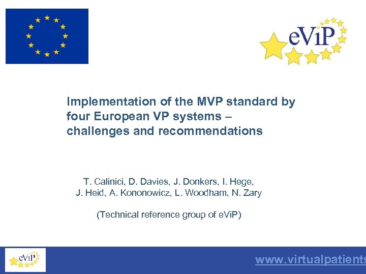 Implementation of the MVP standard by four European VP systems – challenges and recommendations