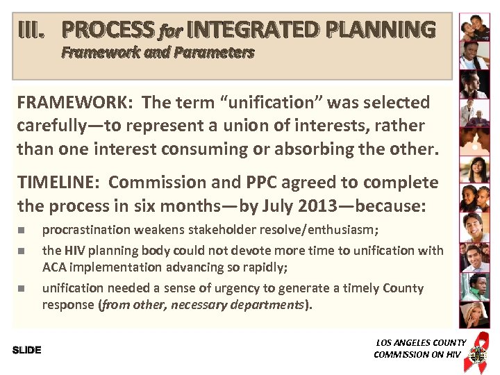III. PROCESS for INTEGRATED PLANNING Framework and Parameters FRAMEWORK: The term “unification” was selected