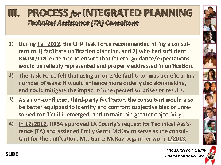 III. PROCESS for INTEGRATED PLANNING Technical Assistance (TA) Consultant 1) During Fall 2012, the