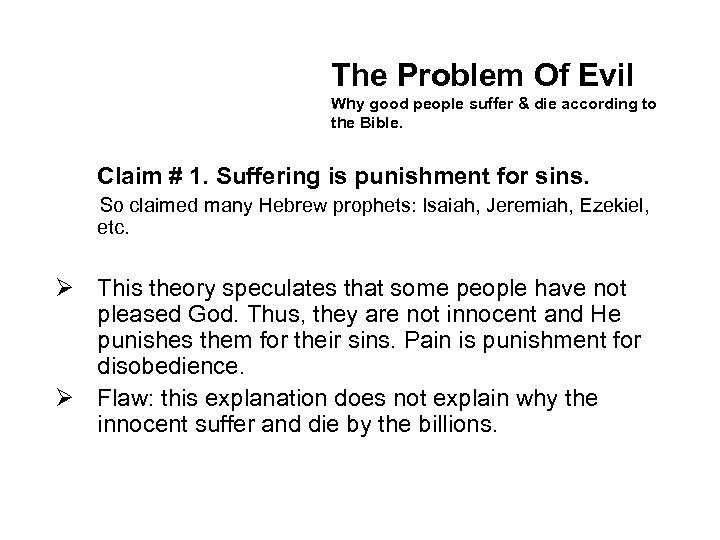 The Problem Of Evil Why good people suffer & die according to the Bible.