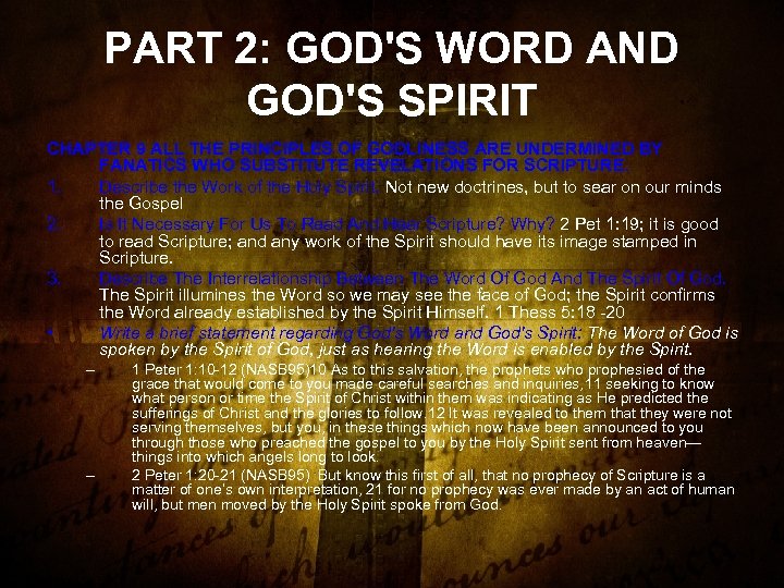 PART 2: GOD'S WORD AND GOD'S SPIRIT CHAPTER 9 ALL THE PRINCIPLES OF GODLINESS