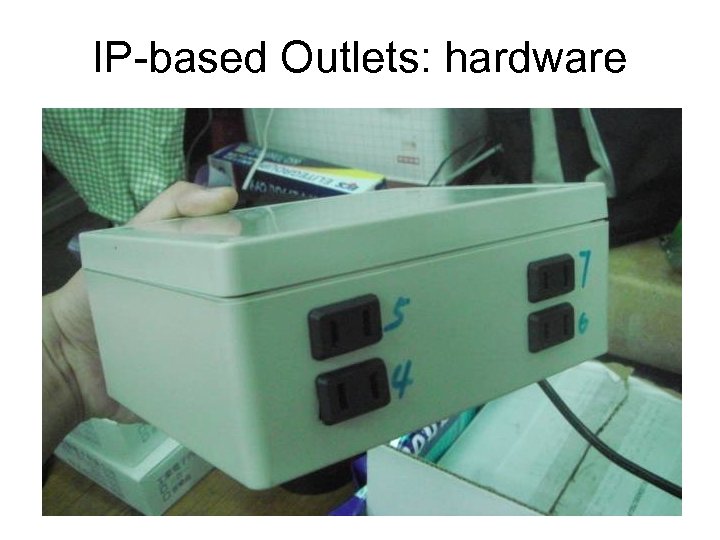 IP-based Outlets: hardware 