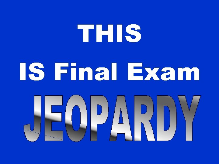 THIS IS Final Exam 