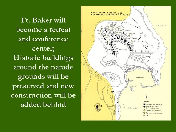 Ft. Baker will become a retreat and conference center; Historic buildings around the parade