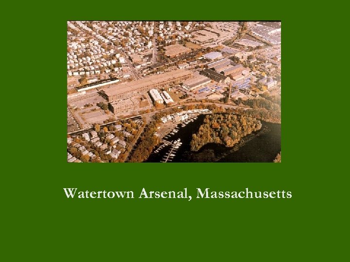 Watertown Arsenal, Massachusetts 
