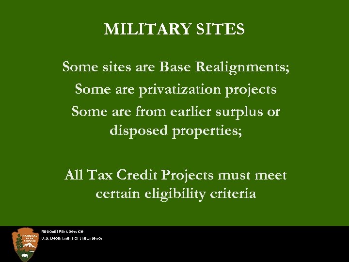 MILITARY SITES Some sites are Base Realignments; Some are privatization projects Some are from