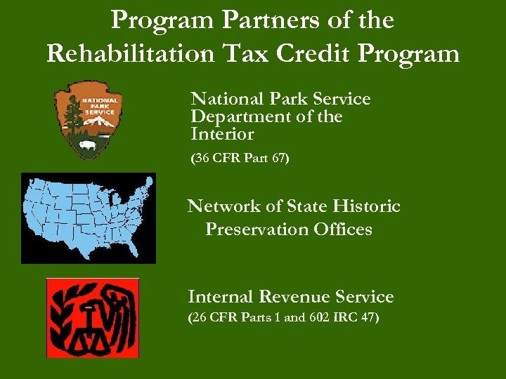 Program Partners of the Rehabilitation Tax Credit Program National Park Service Department of the