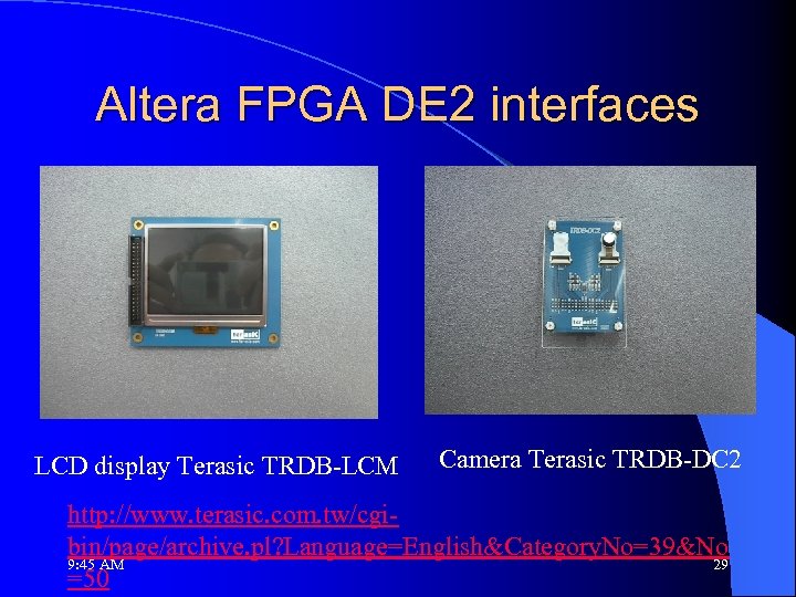 Altera FPGA DE 2 interfaces LCD display Terasic TRDB-LCM Camera Terasic TRDB-DC 2 http: