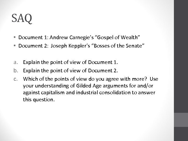 SAQ • Document 1: Andrew Carnegie’s “Gospel of Wealth” • Document 2: Joseph Keppler’s