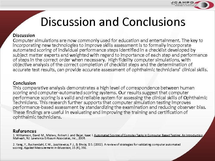 Discussion and Conclusions Discussion Computer simulations are now commonly used for education and entertainment.