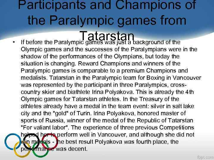 Participants and Champions of the Paralympic games from Tatarstan • If before the Paralympic