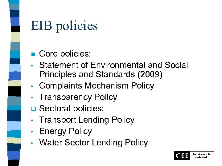 EIB policies n • • • q • • • Core policies: Statement of