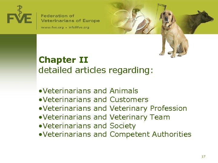 Chapter II detailed articles regarding: • Veterinarians • Veterinarians and and and Animals Customers