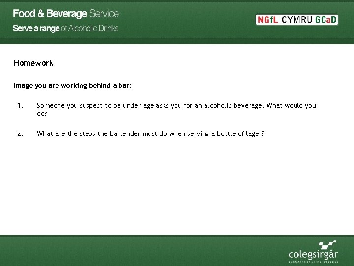 Homework Image you are working behind a bar: 1. Someone you suspect to be