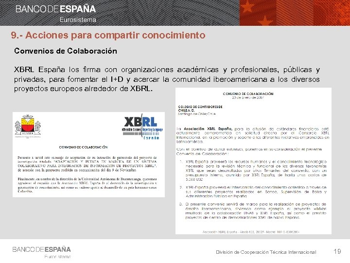 9. - Acciones para compartir conocimiento Convenios de Colaboración XBRL España los firma con