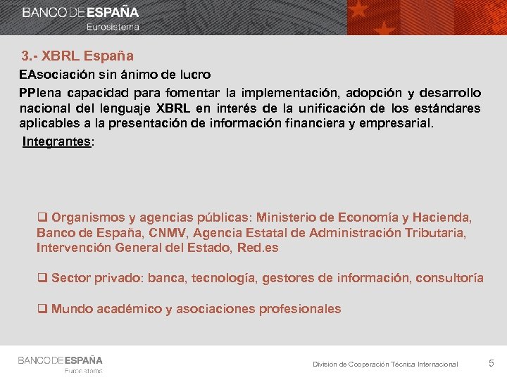 3. - XBRL España EAsociación sin ánimo de lucro PPlena capacidad para fomentar la