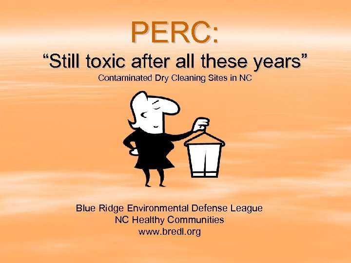 PERC: “Still toxic after all these years” Contaminated Dry Cleaning Sites in NC Blue