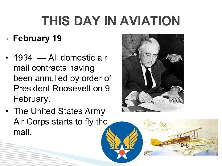 THIS DAY IN AVIATION • February 19 • 1934 — All domestic air mail