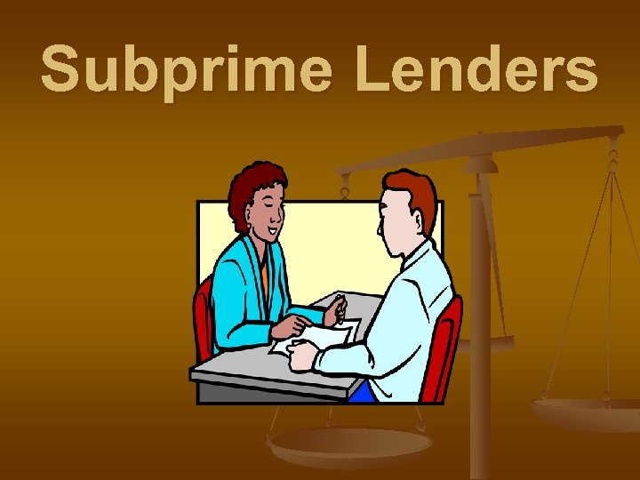 Subprime Lenders 
