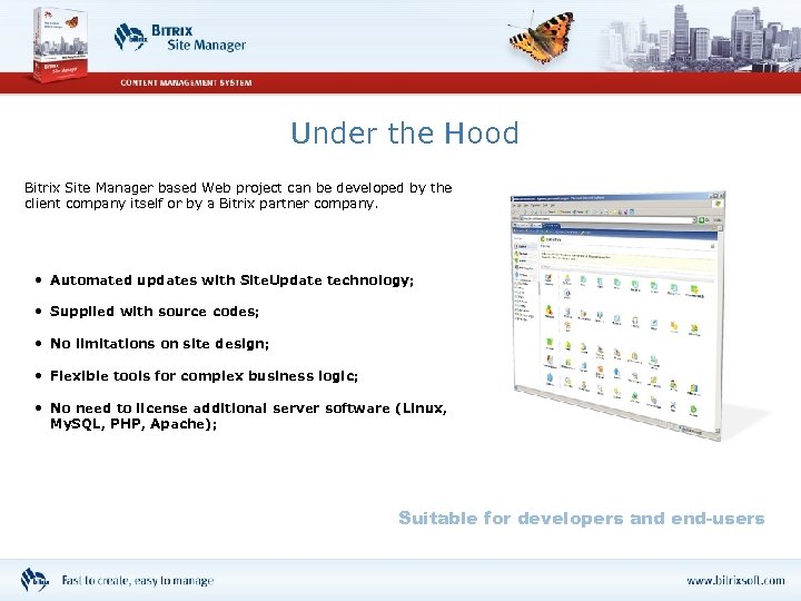 Under the Hood Bitrix Site Manager based Web project can be developed by the
