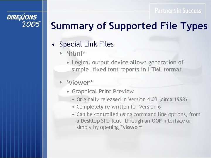 Summary of Supported File Types • Special Link Files • *html* • Logical output