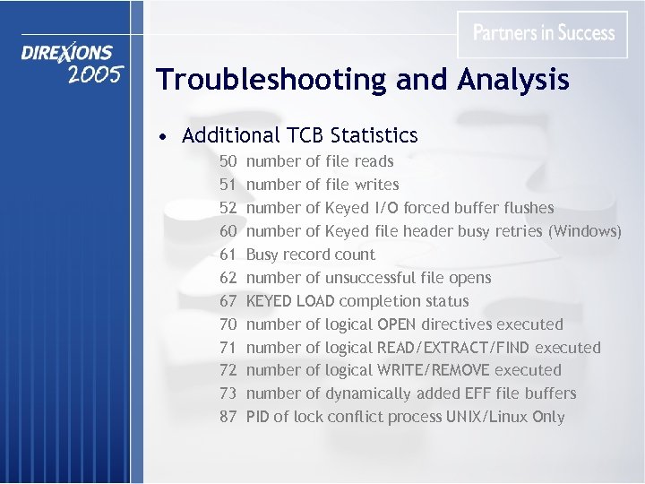 Troubleshooting and Analysis • Additional TCB Statistics 50 51 52 60 61 62 67