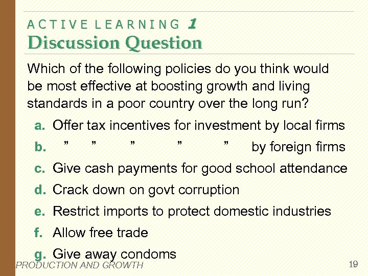 ACTIVE LEARNING 1 Discussion Question Which of the following policies do you think would