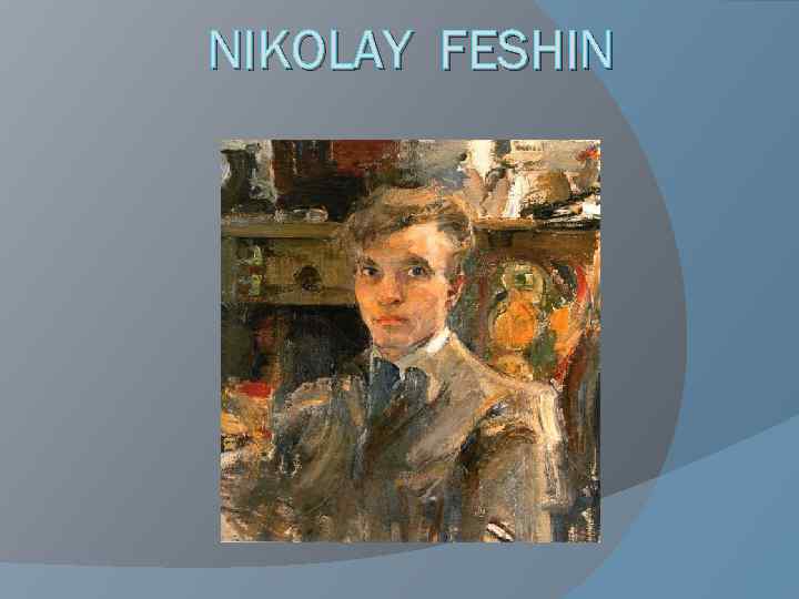 NIKOLAY FESHIN 