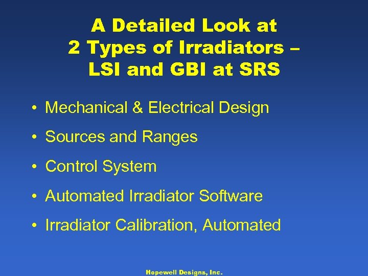 A Detailed Look at 2 Types of Irradiators – LSI and GBI at SRS